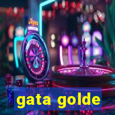 gata golde